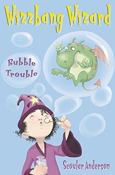 portada Bubble Trouble (Wizzbang Wizard, Book 2) 