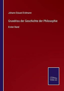 portada Grundriss der Geschichte der Philosophie: Erster Band (en Alemán)
