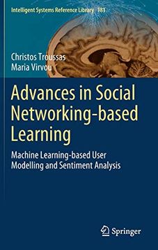 portada Advances in Social Networking-Based Learning: Machine Learning-Based User Modelling and Sentiment Analysis (Intelligent Systems Reference Library) (en Inglés)