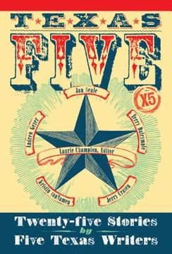 portada Texas 5 X 5: Twenty-Five Stories by Five Texas Writers (en Inglés)