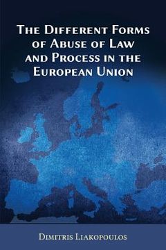 portada The Different Forms of Abuse of Law and Process in the European Union (in English)