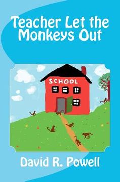 portada teacher let the monkeys out (en Inglés)