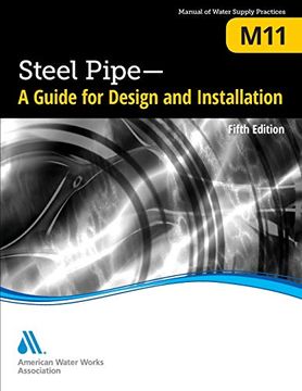 portada M11 Steel Pipe: A Guide for Design and Installation, Fifth Edition (in English)