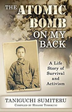 portada The Atomic Bomb on my Back: A Life Story of Survival and Activism (en Inglés)