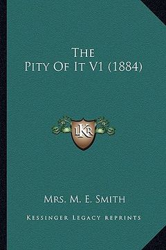 portada the pity of it v1 (1884)