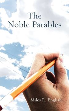 portada The Noble Parables: A collection of romantic poems and essays on existentialism