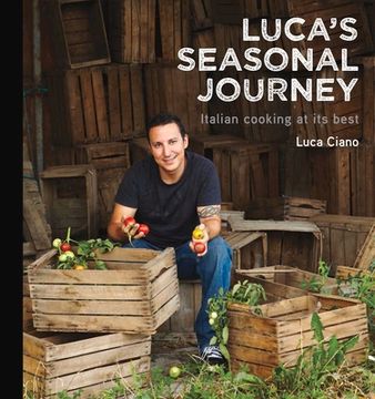 portada Luca's Seasonal Journey: Italian Cooking at Its Best (in English)