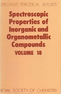 portada Spectroscopic Properties of Inorganic and Organometallic Compounds: Volume 18 (en Inglés)