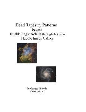 portada Bead Tapestry Patterns Peyote Hubble Eagle Nebula the Light Is Green Hubble Image Galaxy