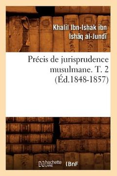 portada Précis de Jurisprudence Musulmane. T. 2 (Ed.1848-1857) (in French)
