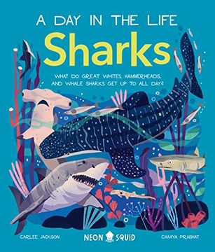 portada Sharks (a day in the Life): What do Great Whites, Hammerheads, and Whale Sharks get up to all Day? (en Inglés)