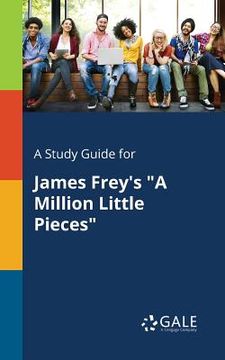 portada A Study Guide for James Frey's "A Million Little Pieces" (en Inglés)