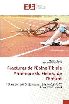 portada Fractures de l'Epine Tibiale Antéreure du Genou de l'Enfant (in French)