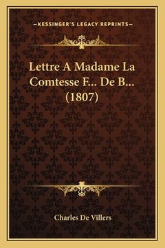 portada Lettre A Madame La Comtesse F... De B... (1807) (en Francés)