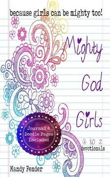 portada Mighty god Girls: Devotionals for Girls Ages 7 to 11 (en Inglés)