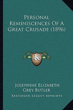portada personal reminiscences of a great crusade (1896)