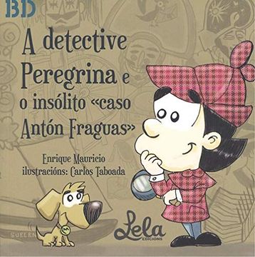 portada A Detective Peregrina e o Insólito Caso Antón Fraguas (en Gallego)