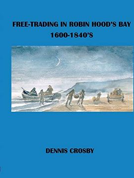 portada Free Trading in Robin Hood's bay 1600-1840's (en Inglés)