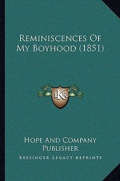 portada reminiscences of my boyhood (1851) (en Inglés)