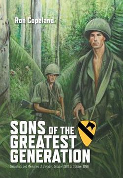 portada Sons of the Greatest Generation: Snapshots and Memories of Vietnam, October 1967 to October 1968 (en Inglés)