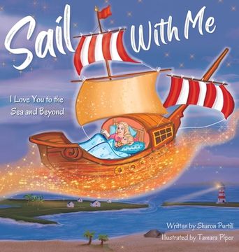 portada Sail With Me: I Love You to the Sea and Beyond (Mother and Son Edition) 