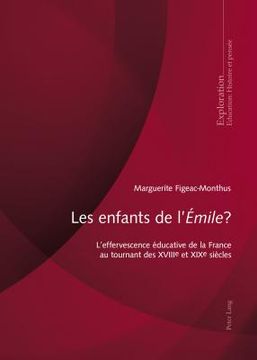 portada Les enfants de l'Émile?: L'effervescence éducative de la France au tournant des XVIIIe et XIXe siècles