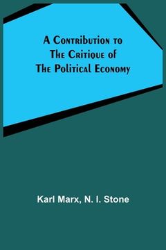 portada A Contribution to The Critique Of The Political Economy (en Inglés)
