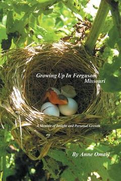 portada Growing Up in Ferguson, Missouri: A Memoir of Insight and Personal Growth (in English)