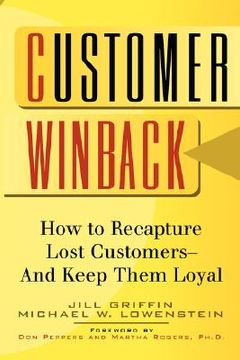 portada customer winback: how to recapture lost customers--and keep them loyal (en Inglés)