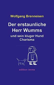 portada Der Erstaunliche Herr Wumms und Sein Kluger Hund Charisma (in German)