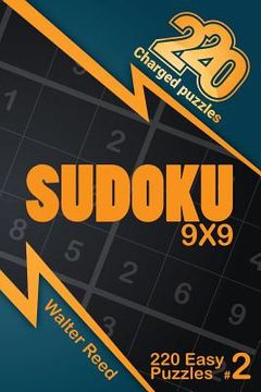 portada 220 Charged Puzzles - Sudoku 9x9 220 Easy Puzzles (Volume 2) (en Inglés)