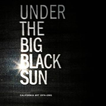 portada Under the big Black Sun: California art 1974-1981 