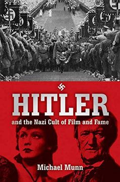 portada Hitler and the Nazi Cult of Film and Fame (en Inglés)