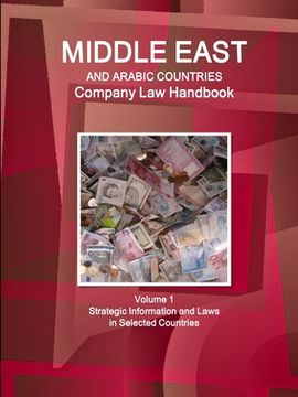 portada Middle East and Arabic Countries Company Law Handbook Volume 1 Strategic Information and Laws in Selected Countries (en Inglés)