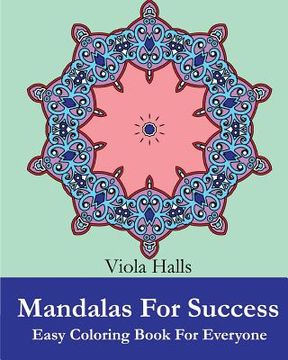 portada Mandalas For Success: Easy Coloring Book for Everyone (en Inglés)