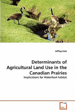 portada determinants of agricultural land use in the canadian prairies (en Inglés)