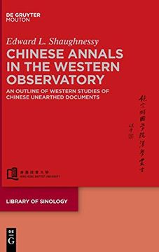 portada Chinese Annals in the Western Observatory: An Outline of Western Studies of Chinese Unearthed Documents (Library of Sinology [Los], 4) (en Inglés)