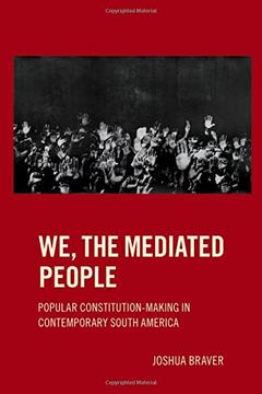 portada We the Mediated People: Popular Constitution-Making in Contemporary South America (en Inglés)