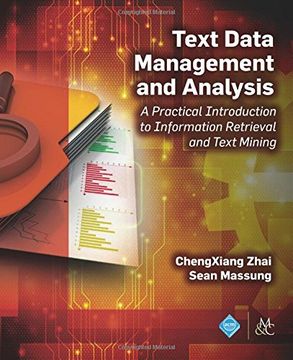 portada Text Data Management and Analysis: A Practical Introduction to Information Retrieval and Text Mining (Acm Books)