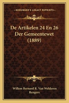 portada De Artikelen 24 En 26 Der Gemeentewet (1889)