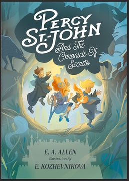 portada Percy St. John and the Chronicle of Secrets: Illustrated Edition (in English)