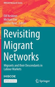 portada Revisiting Migrant Networks: Migrants and Their Descendants in Labour Markets (en Inglés)