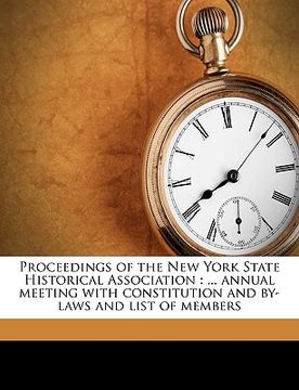 portada proceedings of the new york state historical association: ... annual meeting with constitution and by-laws and list of members volume 2