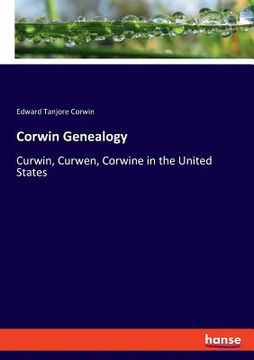 portada Corwin Genealogy: Curwin, Curwen, Corwine in the United States