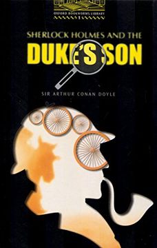 portada Oxford Bookworms Library: Level One Sherlock Holmes And The Duke s Son (in English)