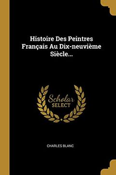 portada Histoire des Peintres Français au Dix-Neuvième Siècle. 