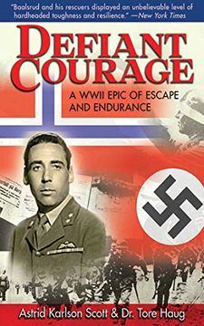 portada Defiant Courage: A WWII Epic of Escape and Endurance (en Inglés)