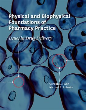 portada Physical and Biophysical Foundations of Pharmacy Practice: Issues in Drug Delivery (en Inglés)
