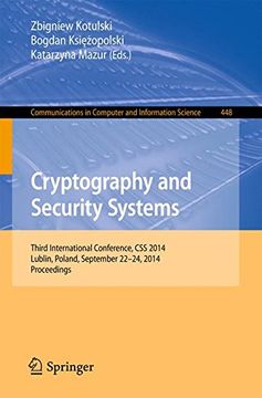 portada Cryptography and Security Systems: Third International Conference, css 2014, Lublin, Poland, September 22-24, 2014. Proceedings (Communications in Computer and Information Science) 