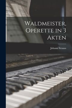 portada Waldmeister, Operette in 3 Akten (en Alemán)